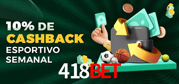 10% de bônus de cashback na 418bet